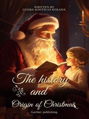 cover image of The History and Origin of Christmas